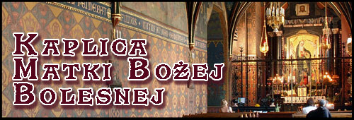Kaplica Matki Bo�ej Bolesnej - galeria - KLIKNIJ!