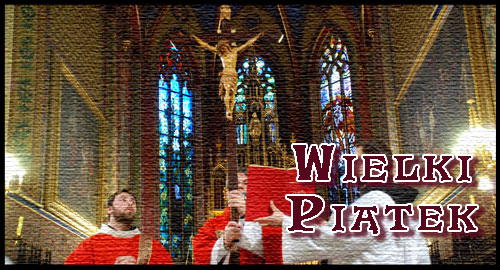 Wielki Pi�tek 2009 - galeria - KLIKNIJ!