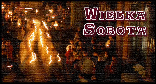 Wielka Sobota 2009 - galeria - KLIKNIJ!